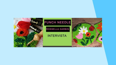 Punch Needle | Intervista a Rossella Garbin