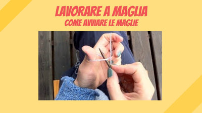 Tutorial Maglia: come avviare le maglie