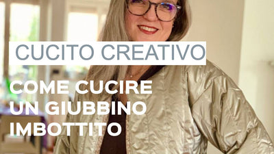 Cucito Creativo | Cucire un Giubbino Imbottito